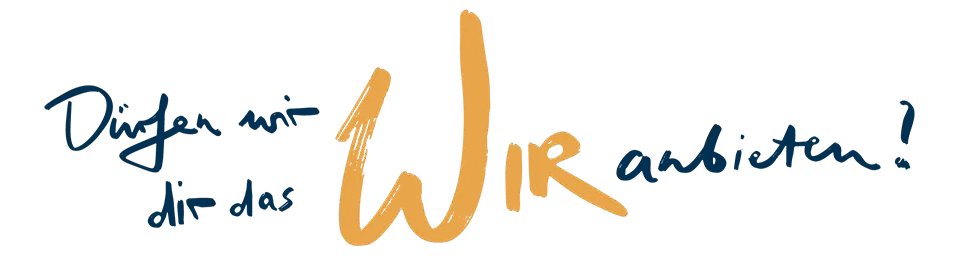 Dürfen wir dir das Wir anbieten? Schriftzug | MLP Studierende